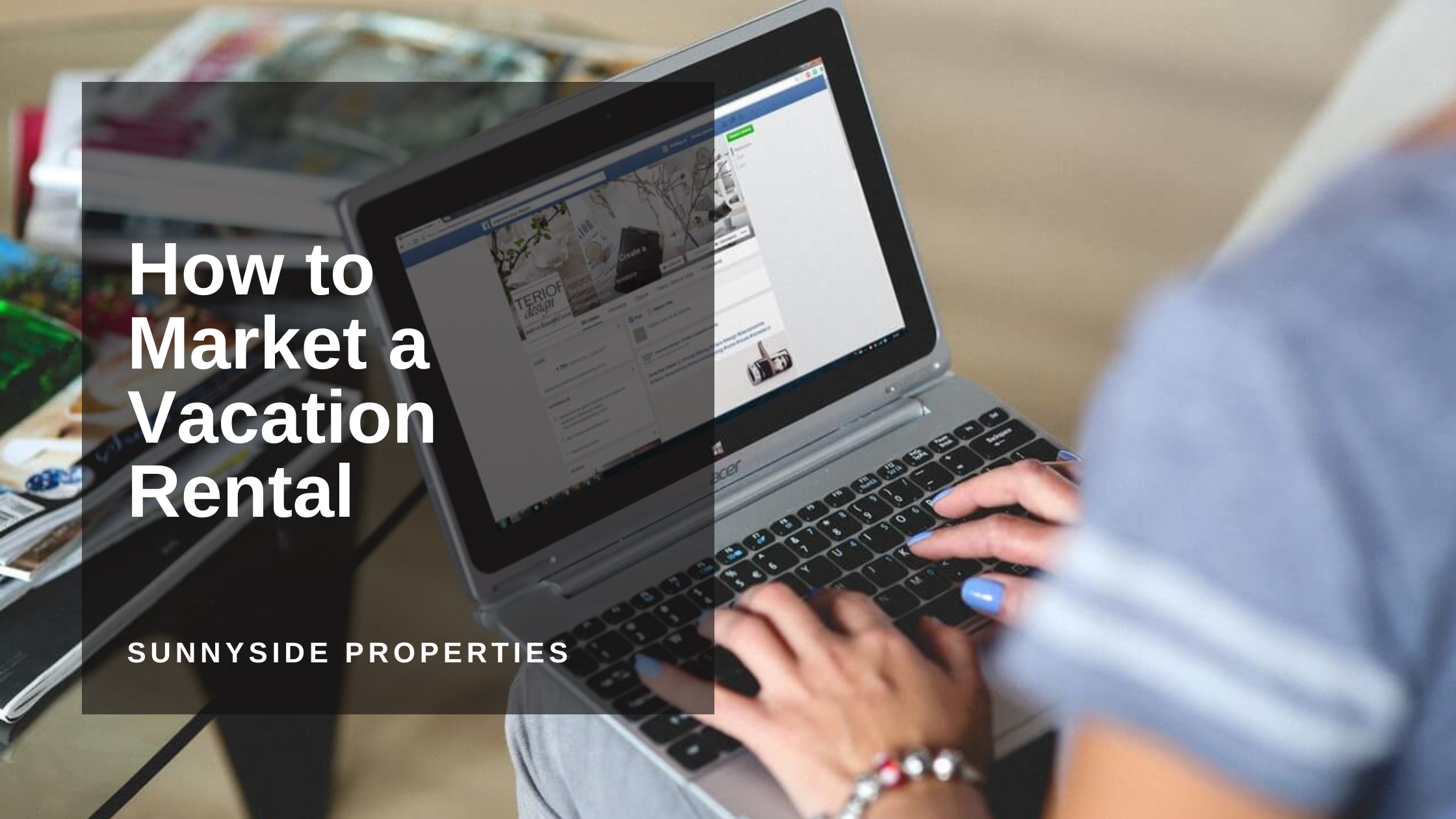 How to Market a Vacation Rental